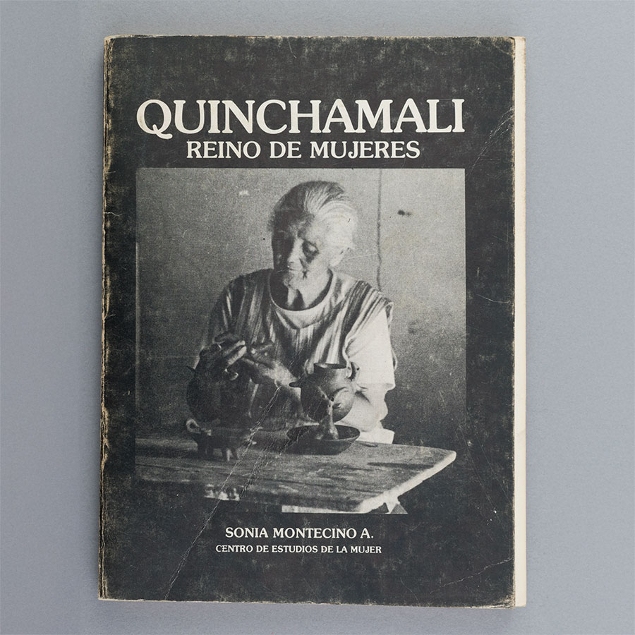Sonia Montecino, Quinchamalí, Reino de Mujeres, 1986.